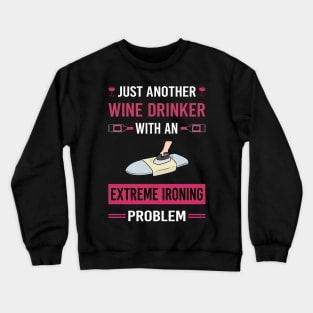 Wine Drinker Extreme Ironing Crewneck Sweatshirt